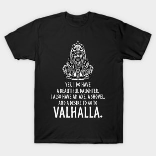 Conservative Dad - Beautiful Daughter Gun Shovel - Valhalla T-Shirt